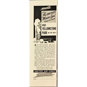 United Air Lines Fly United's "Main Line Coast to Coast Visit Yellowstone Ad '36